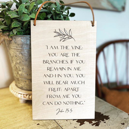 I am the Vine Wood Wall Hanging