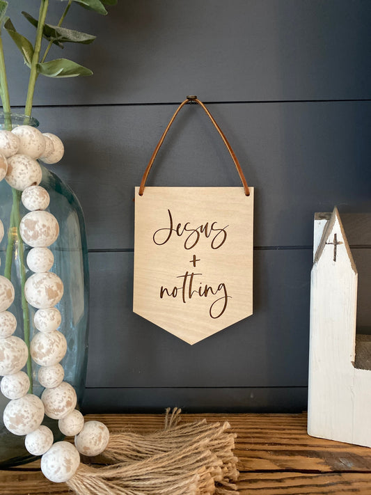Jesus Plus Nothing Wood Wall Hanging