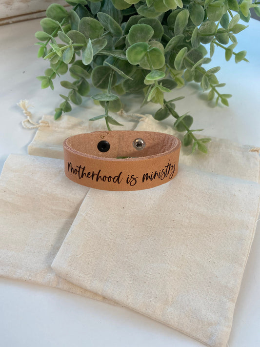 Motherhood is Ministry Leather Cuff